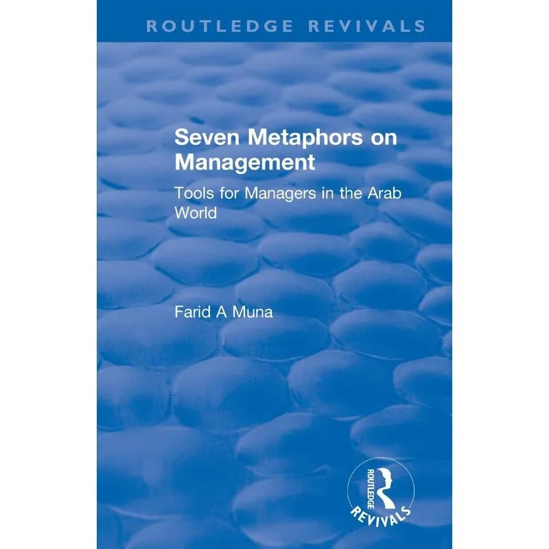 Seven Metaphors on Management