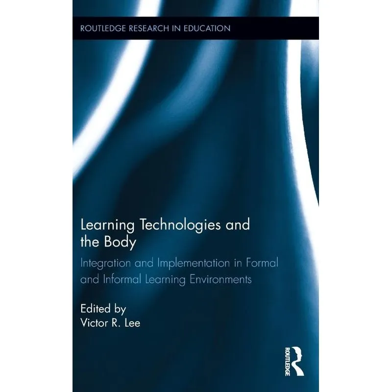 Learning Technologies and the Body