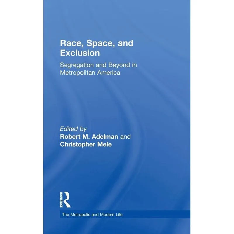 Race, Space, and Exclusion