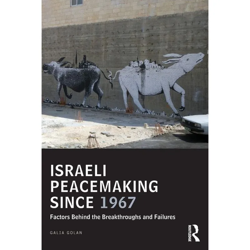 Israeli Peacemaking Since 1967