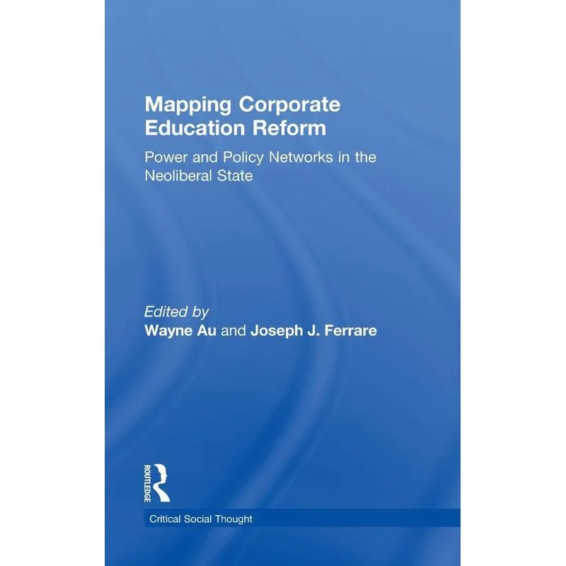 Mapping Corporate Education Reform