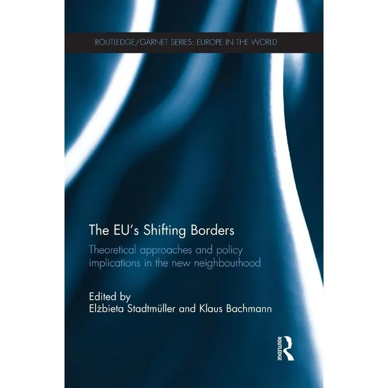 The EUs Shifting Borders
