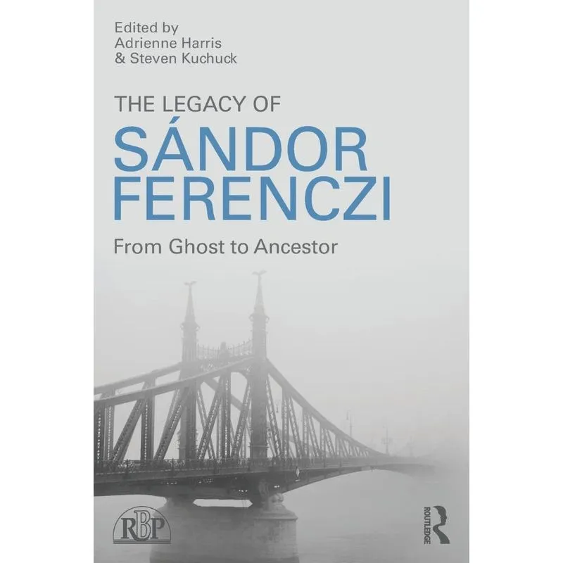 The Legacy of Sandor Ferenczi