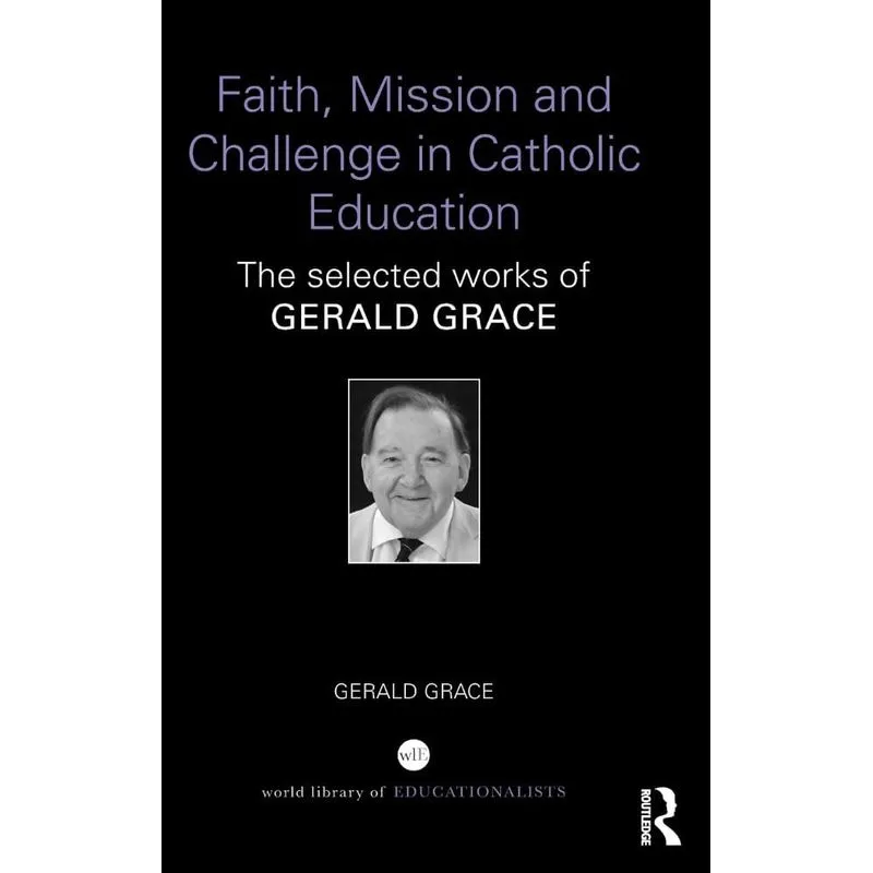 Faith, Mission and Challenge in Catholic Education