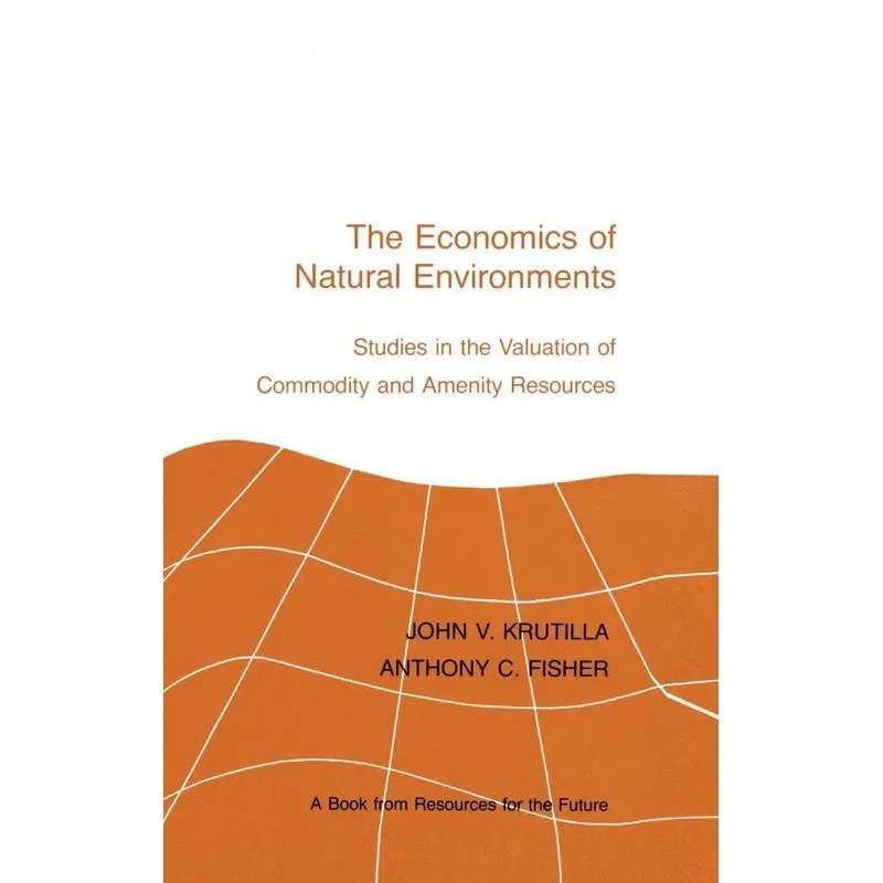 The Economics of Natural Environments