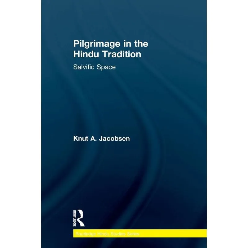 Pilgrimage in the Hindu Tradition