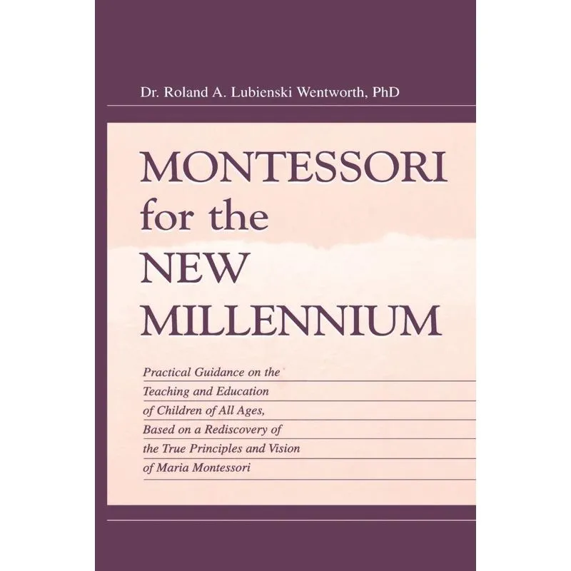 Montessori for the New Millennium