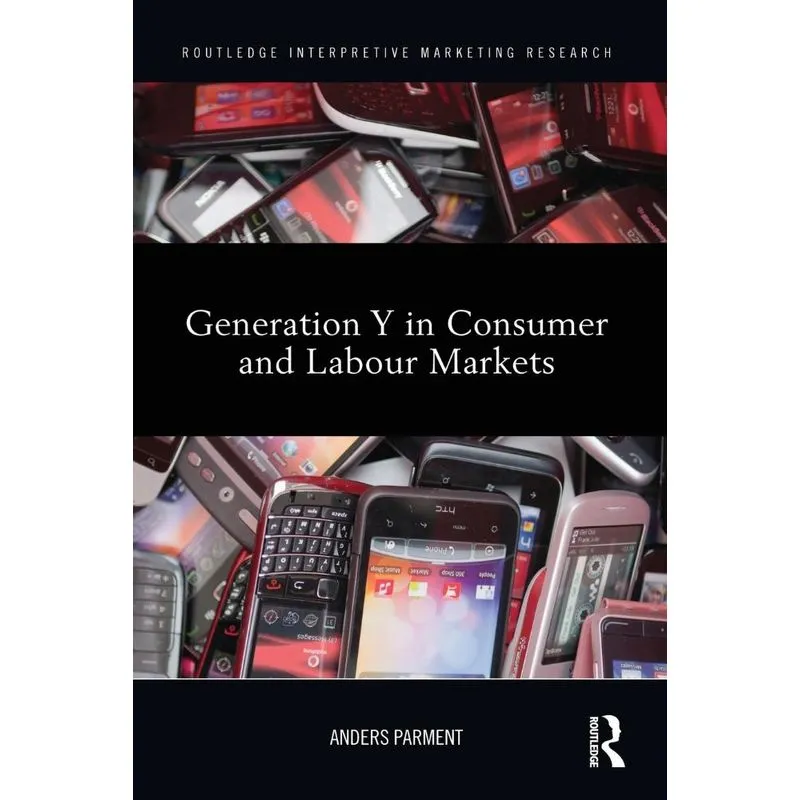Generation Y in Consumer and Labour Markets