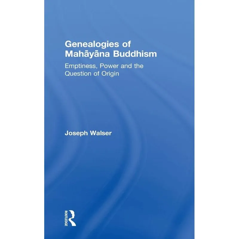 Genealogies Of Mahayana Buddhism