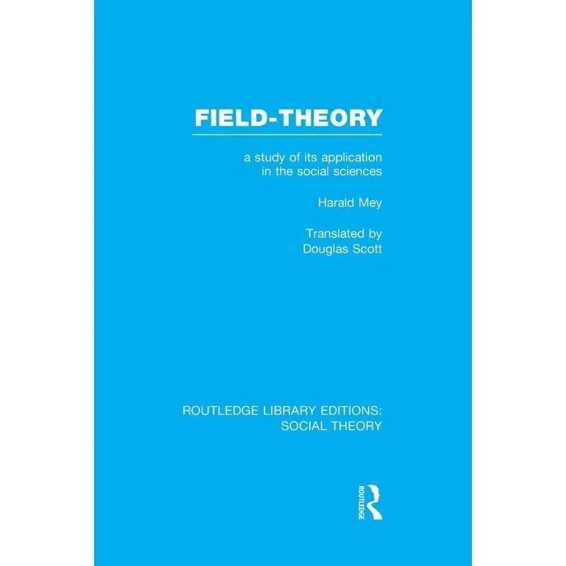 Field-theory (RLE Social Theory)