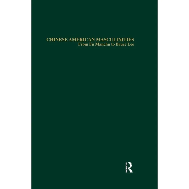 Chinese American Masculinities