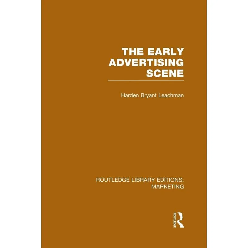 The Early Advertising Scene (RLE Marketing)