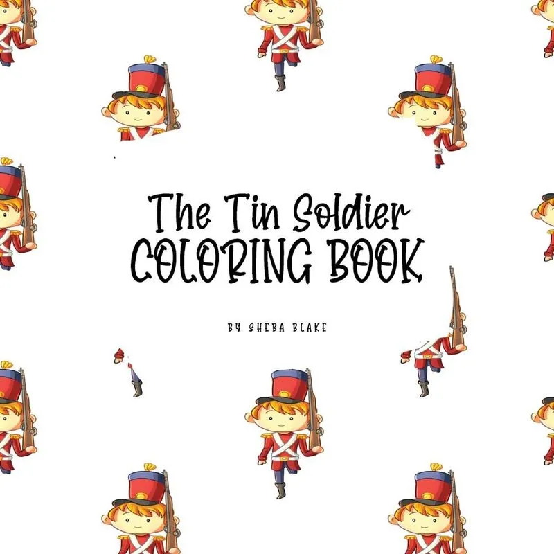 The Tin Soldier Coloring Book for Children (8.5x8.5 Colorin