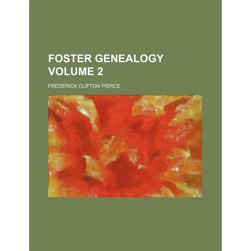 Foster Genealogy Volume 2