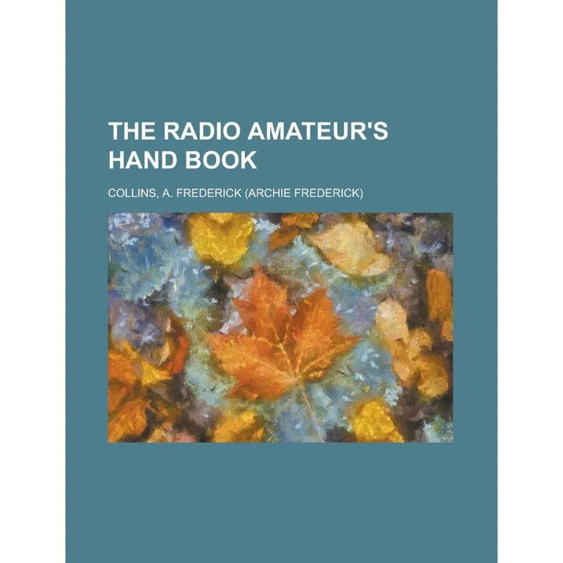 The Radio Amateurs Hand Book
