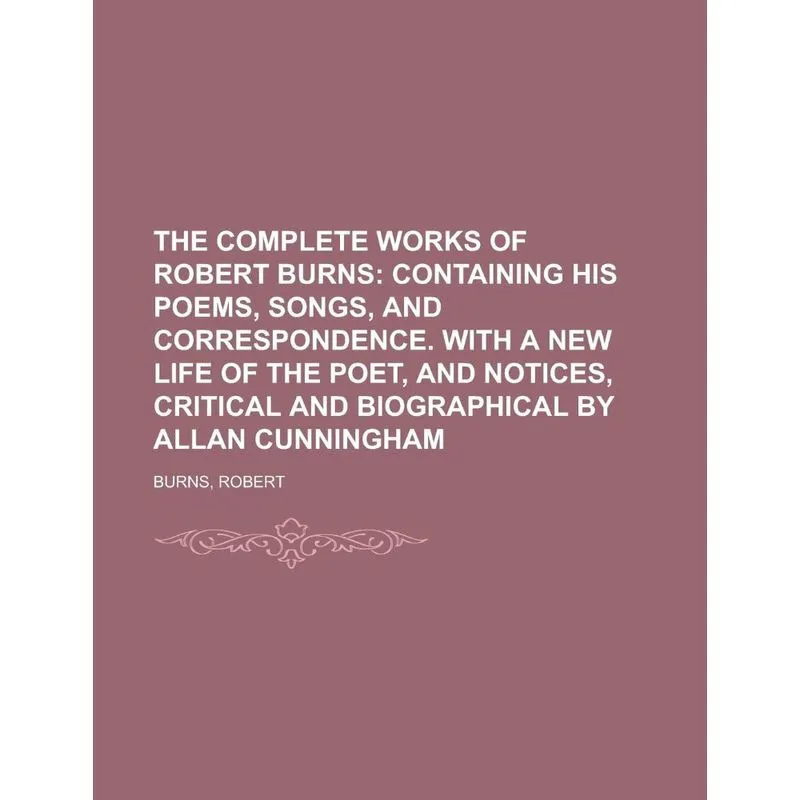 The Complete Works of Robert Burns