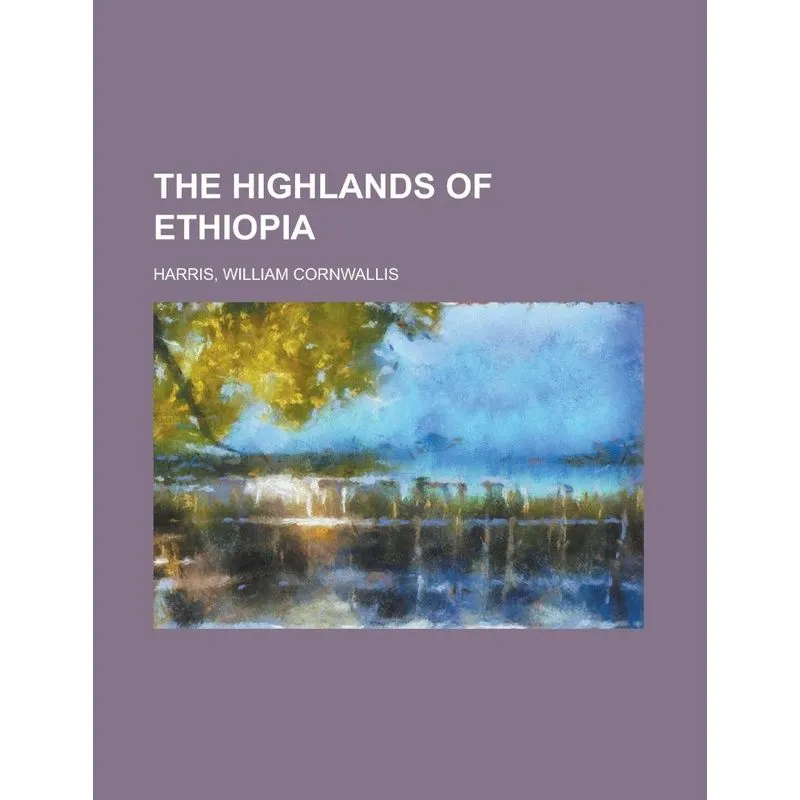 The Highlands of Ethiopia