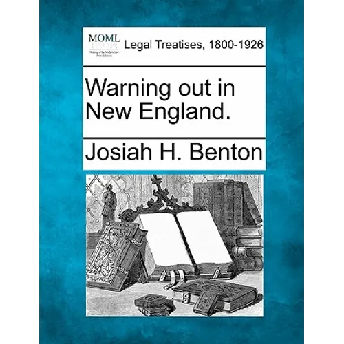 Warning Out in New England. - Paperback