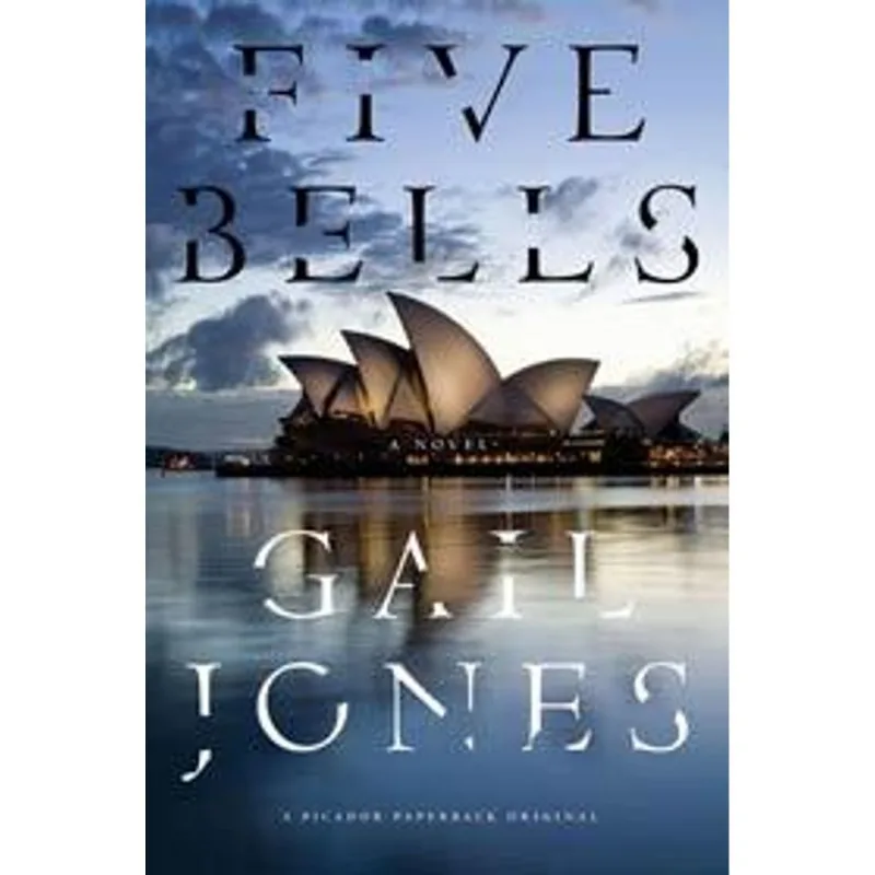 Five Bells - a Novel