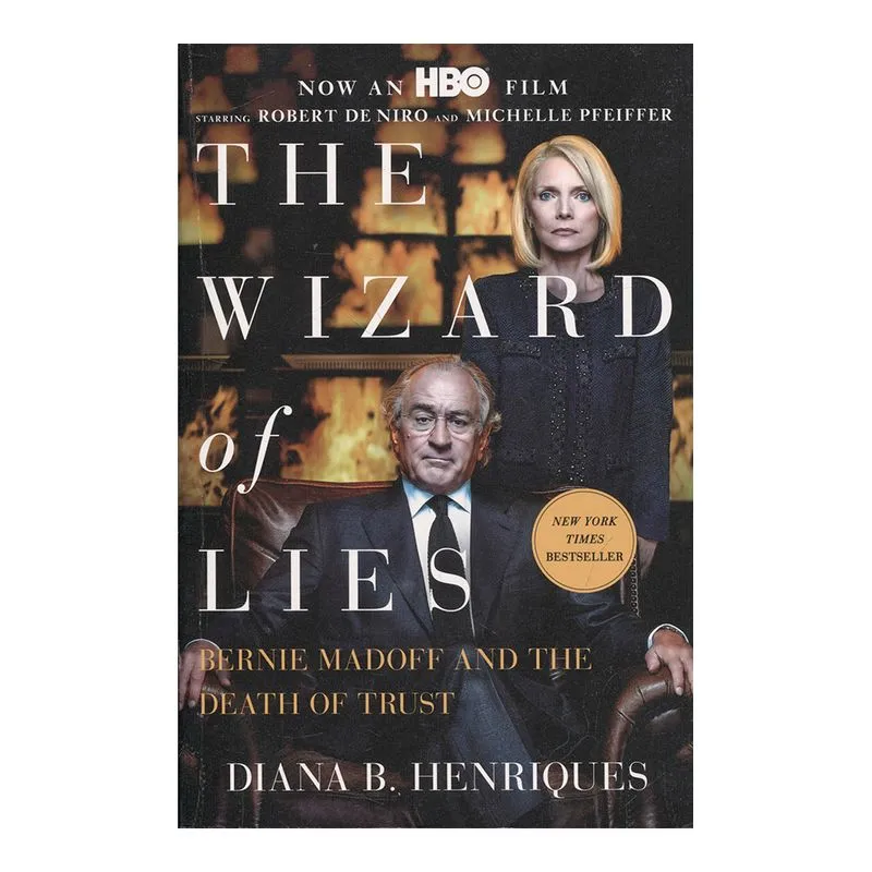 The Wizard of Lies: Bernie Madoff and the Death of Trust