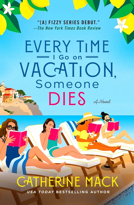 The Vacation Mysteries #1: Every Time I Go On Vacation, Someone Dies