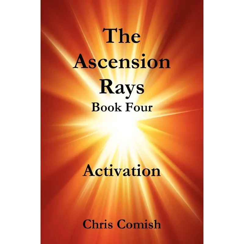 The Ascension Rays, Book Four