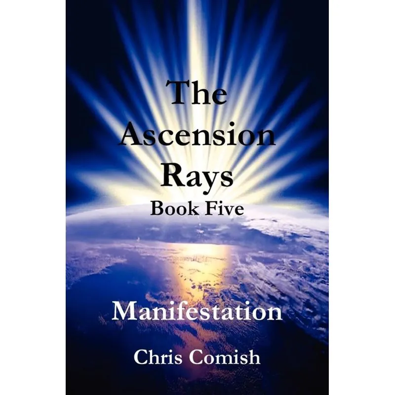 The Ascension Rays, Book Five