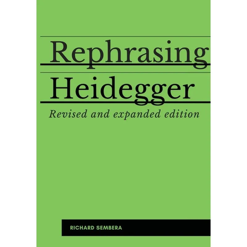 Rephrasing Heidegger