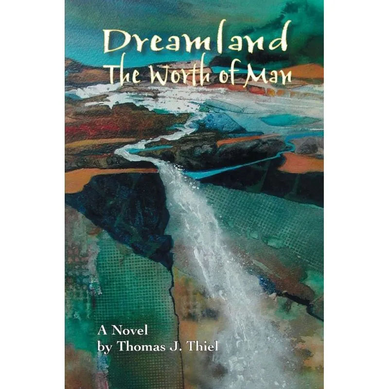 DREAMLAND (THE WORTH OF MAN)