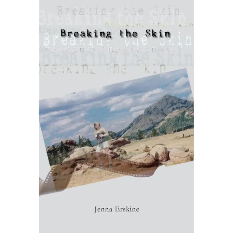 Breaking the Skin