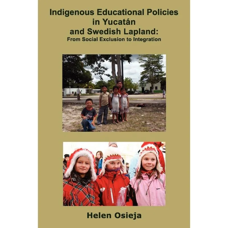 Indigenous Educational Policies in Yucatán and Swedish Lapl