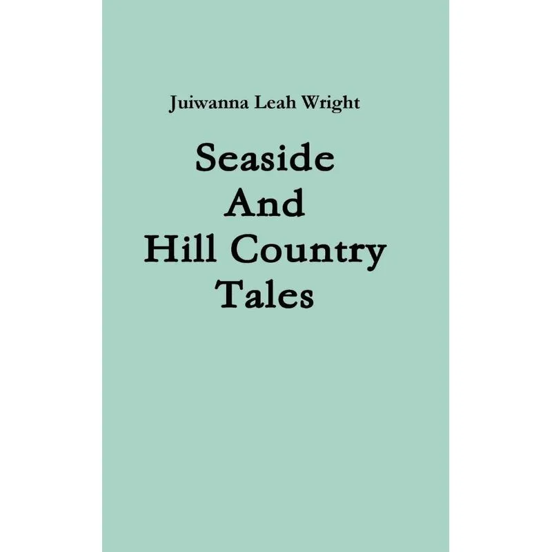 Seaside and Hill Country Tales
