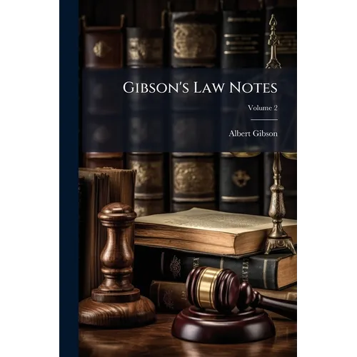 Gibson's Law Notes; Volume 2 - Paperback