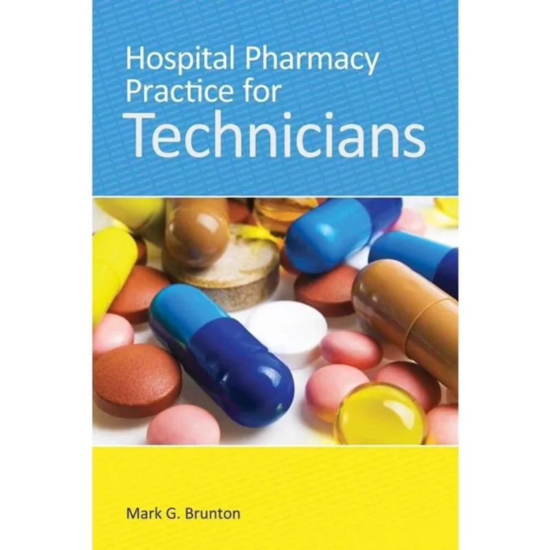 HOSPITAL PHARMACY PRACTICE FOR TECHNICIANS