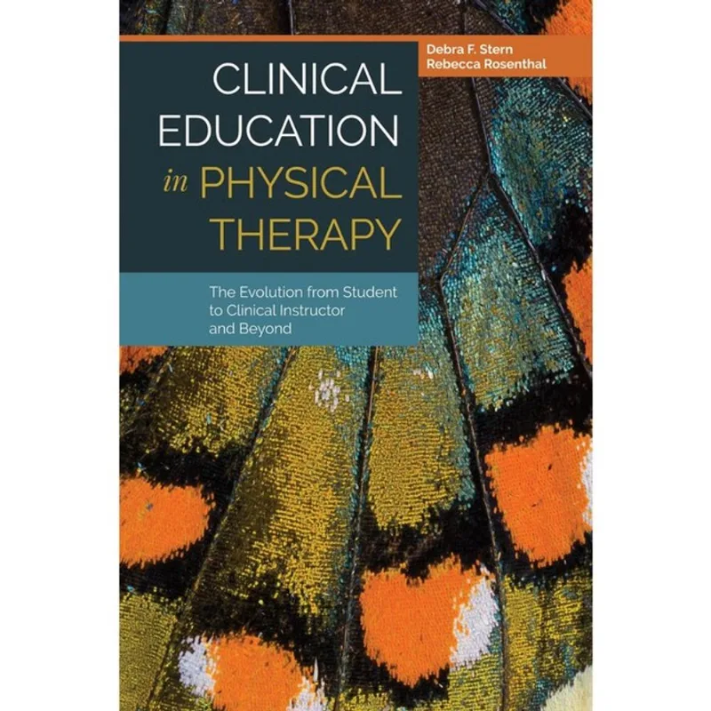 CLINICAL EDUCATION IN PHYSICAL THERAPY