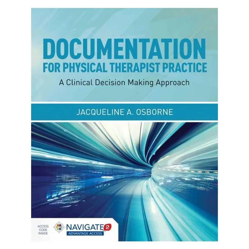 DOCUMENTATION FOR PHYSICAL THERAPIST PRACTICE