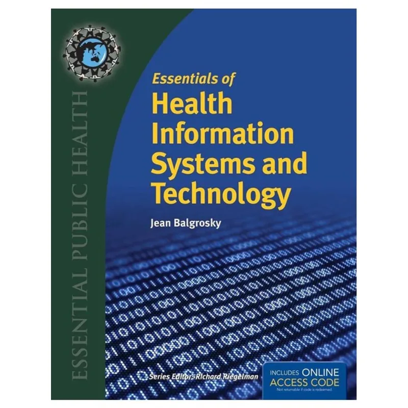 ESSENTIALS OF HEALTH INFORMATION SYSTEMS AND TECHNOLOGY