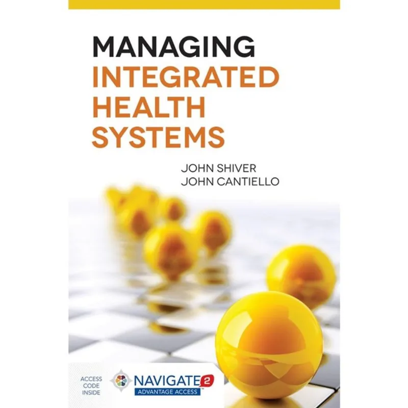 MANAGING INTEGRATED HEALTH SYSTEMS