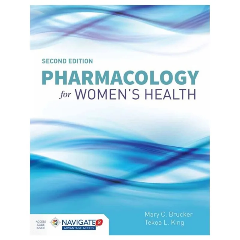 PHARMACOLOGY FOR WOMEN’S HEALTH