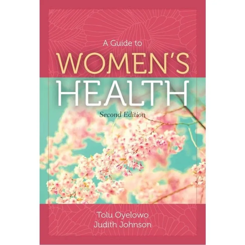 A GUIDE TO WOMEN’S HEALTH