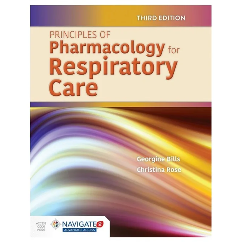 PRINCIPLES OF PHARMACOLOGY FOR RESPIRATORY CARE