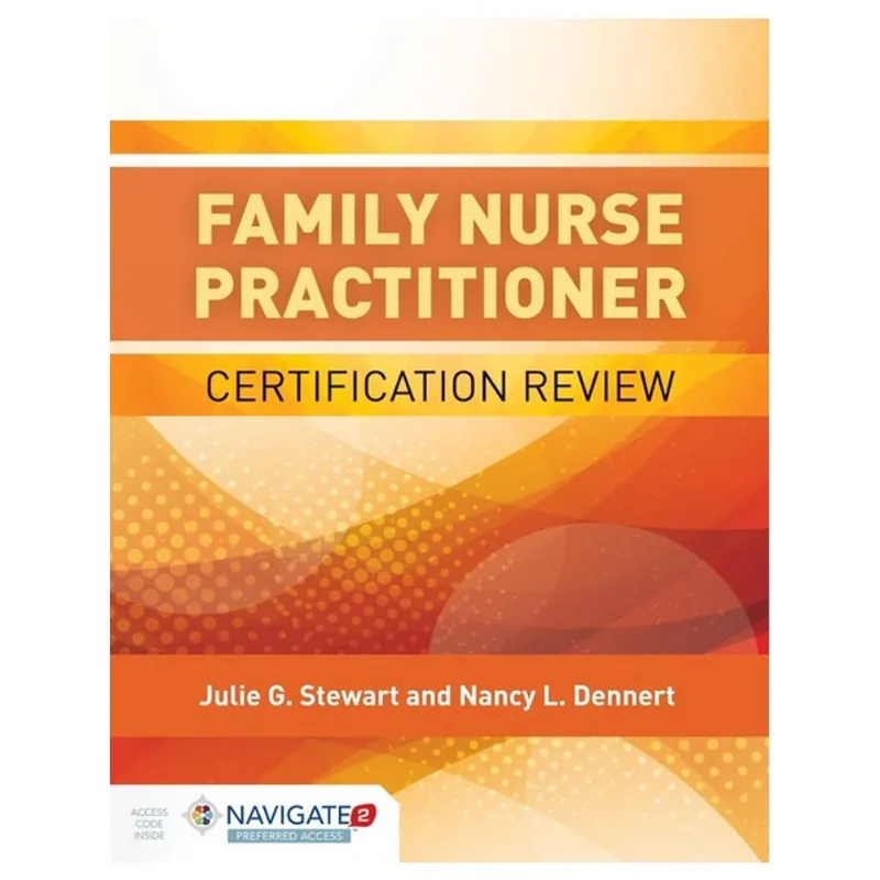 FAMILY NURSE PRACTITIONER CERTIFICATION REVIEW