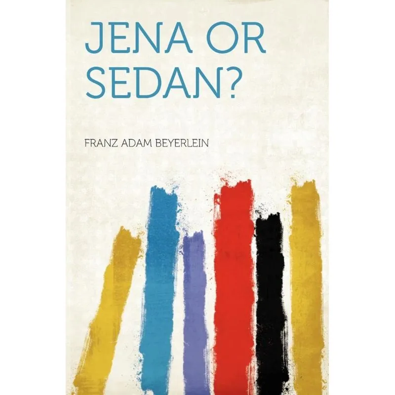 Jena or Sedan?