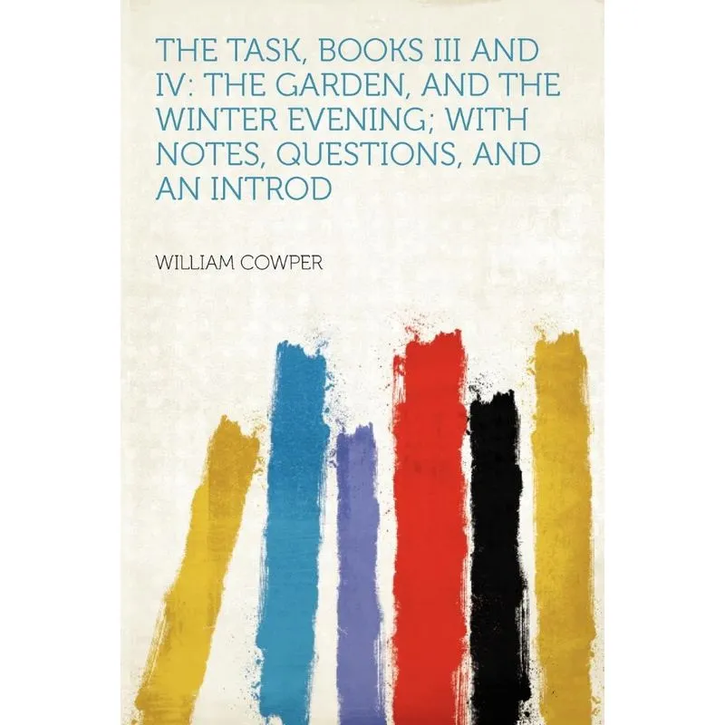 The Task, Books III and IV