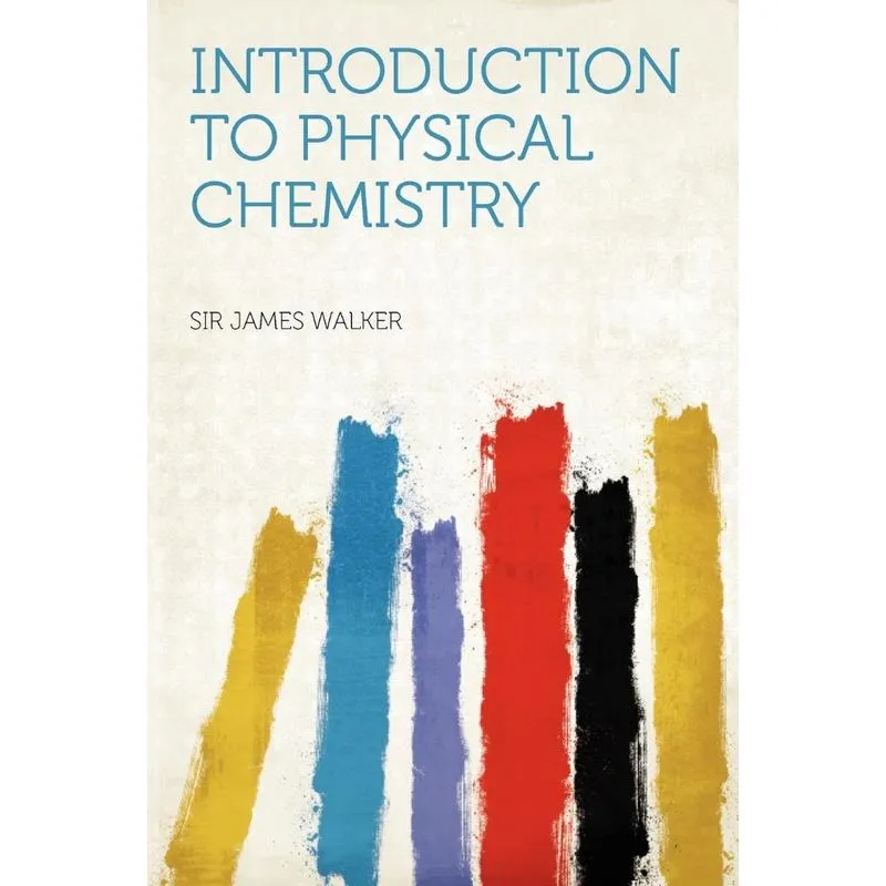 Introduction to Physical Chemistry