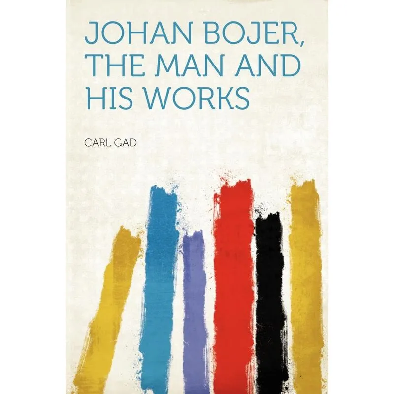 Johan Bojer, the Man and His Works