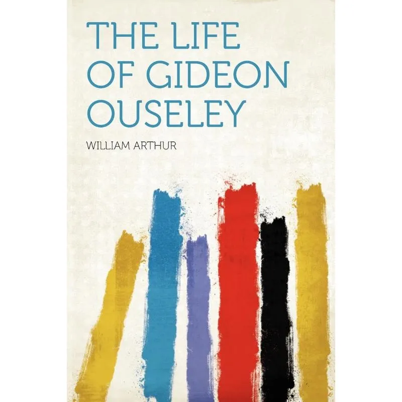 The Life Of Gideon Ouseley
