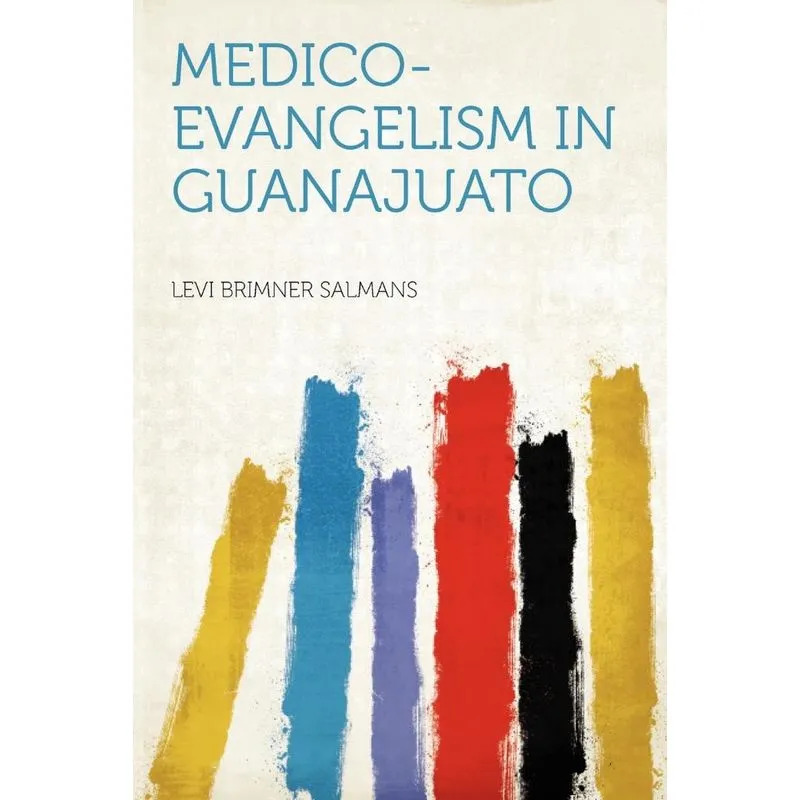 Medico-evangelism In Guanajuato