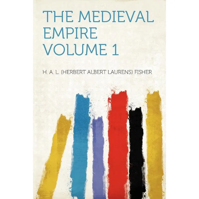 The Medieval Empire Volume 1
