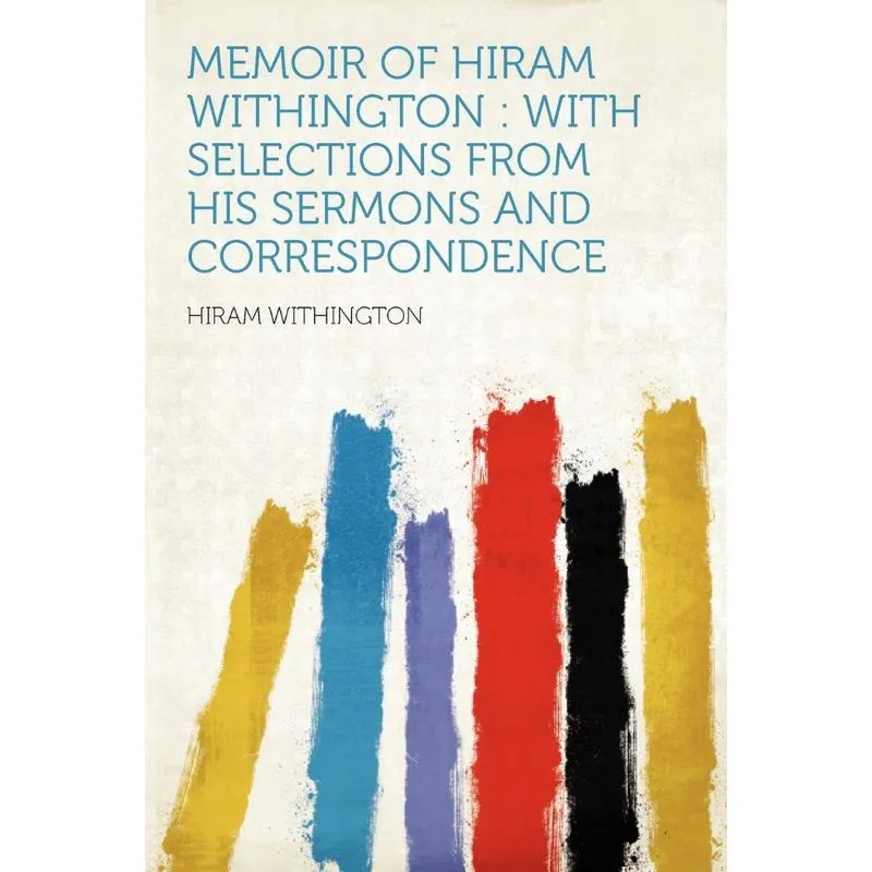 Memoir of Hiram Withington
